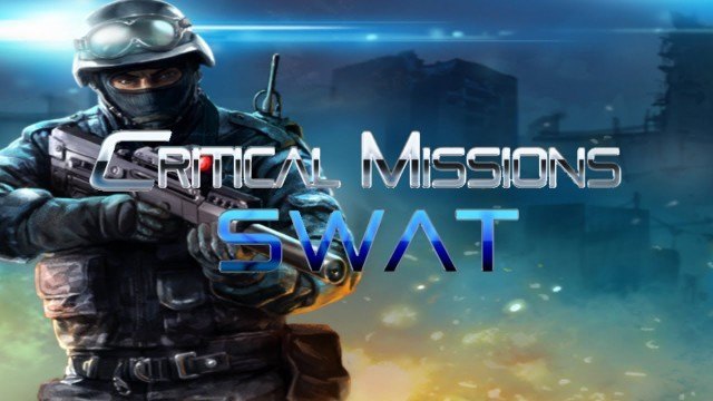 Critical Missions: SWAT